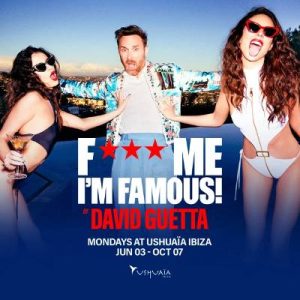 F*** me I’m Famous! by David Guetta